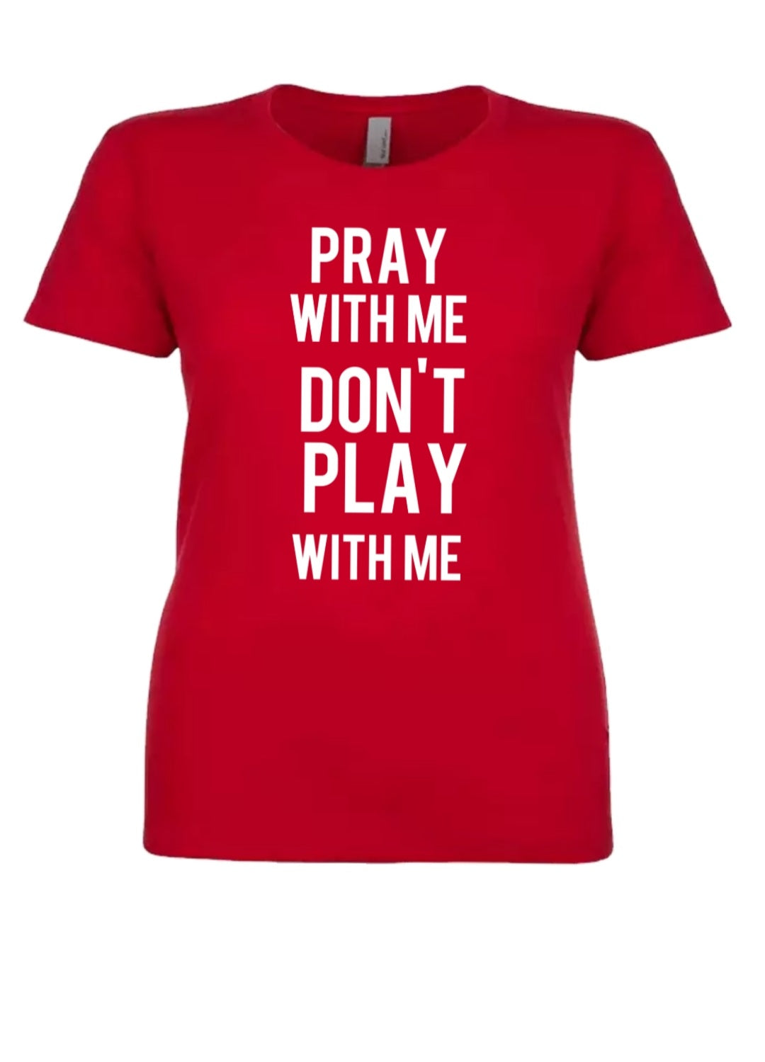 Don't play with me tee