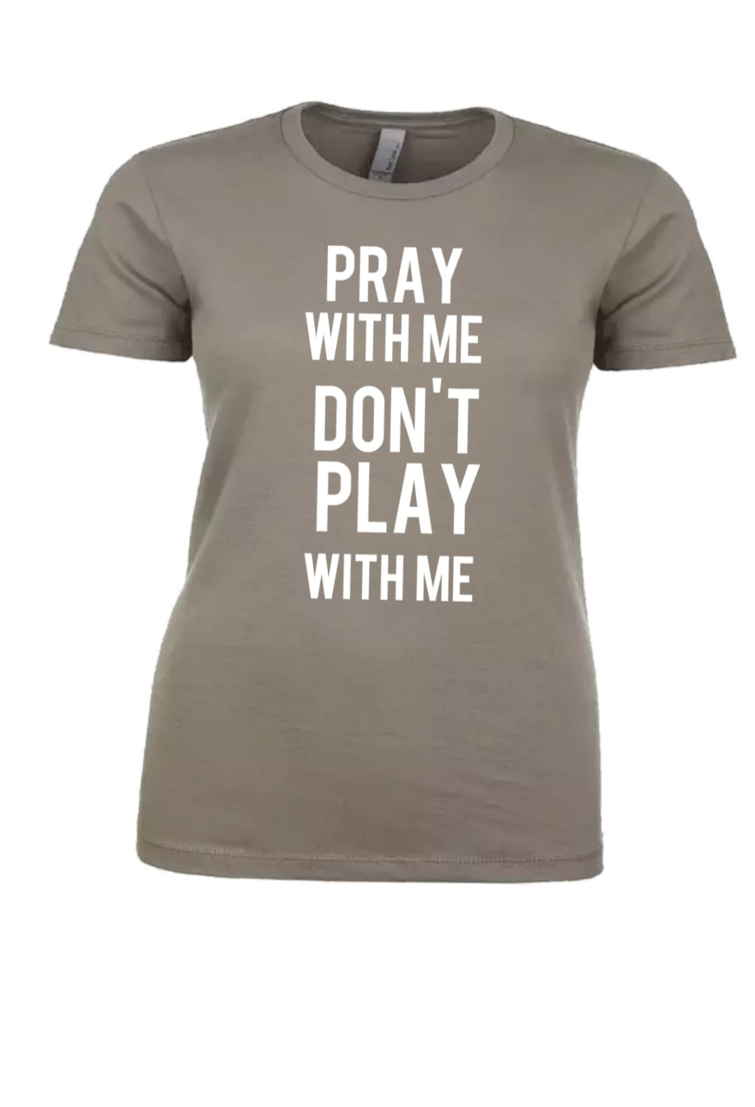 Don't play with me tee